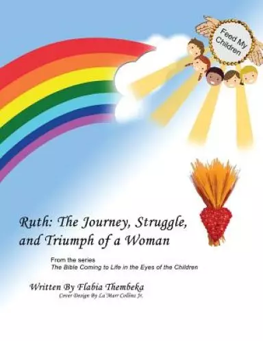 Ruth : The Journey, Struggle, and Triumph of a Woman