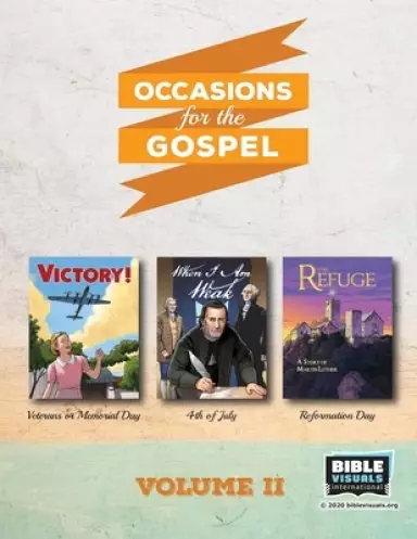 Occasions for the Gospel Volume 2: The Refuge, Victory!, When I Am Weak