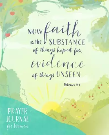 Prayer Journal for Women: Illustrations and Verses to Inspire Faith and Deepen Your Prayer Life