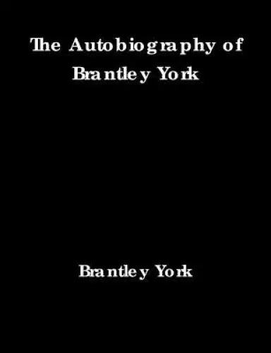 The Autobiography of Brantley York
