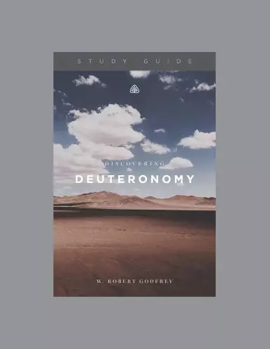 Discovering Deuteronomy, Teaching Series Study Guide