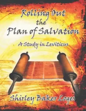 Rolling Out the Plan of Salvation: A Study in Leviticus
