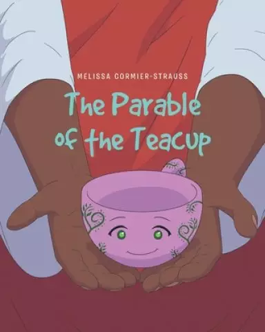 The Parable of the Teacup