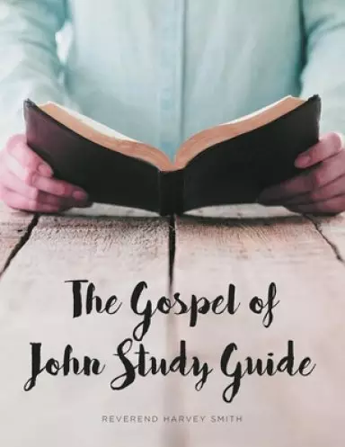 The Gospel of John Study Guide