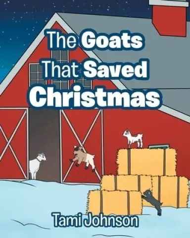 The Goats That Saved Christmas