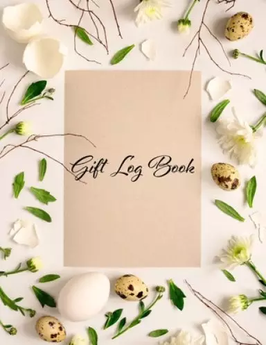 Gift Log Book: Floral Gift Book & Organizer
