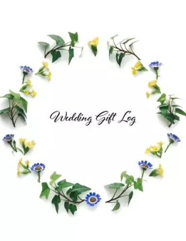 Wedding Gift Log: Gift Book & Organizer, gift tracker, present receipt, bridal wedding party