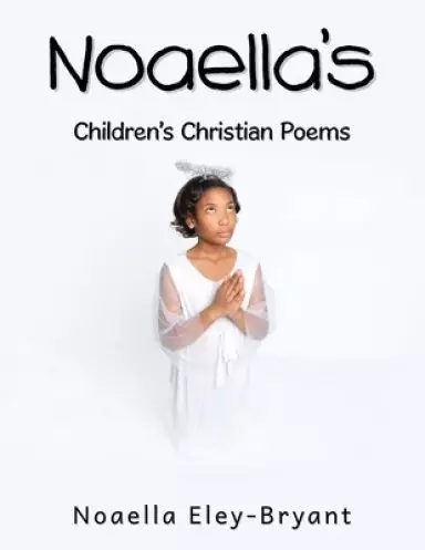 Noaella's Children's Christian Poems
