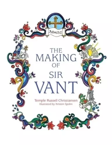 The Making of Sir Vant