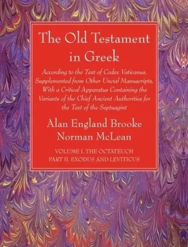 The Old Testament in Greek, Volume I The Octateuch, Part II Exodus and Leviticus