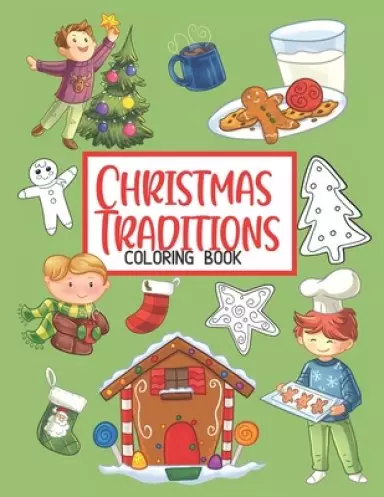 Christmas Traditions Coloring Book: 50 Cute Color Pages for Toddlers and Children