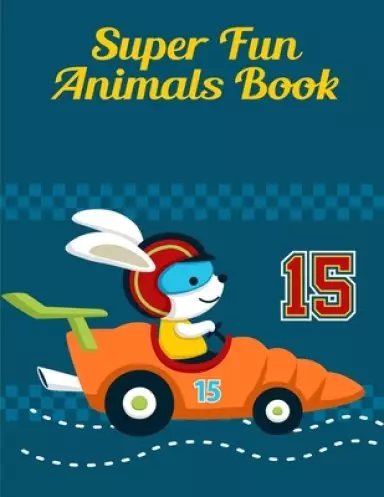 Super Fun Animals Book: Coloring Book, Relax Design for Artists with fun and easy design for Children kids Preschool