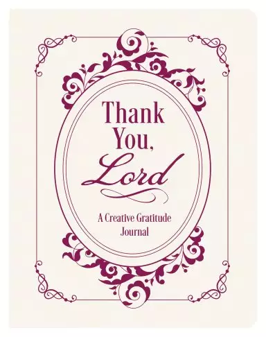 Thank You  Lord: A Creative Gratitude Journal