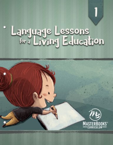 Language Lessons for a Living Education, Book 1