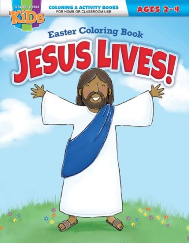 Jesus Lives! Easter Coloring Book