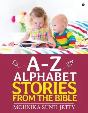 A-Z Alphabet Stories from the Bible