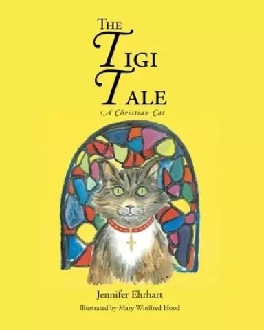 The Tigi Tale: A Christian Cat