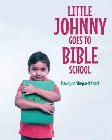 Little Johnny Goes to Bible School