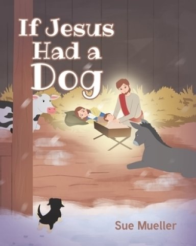 If Jesus Had a Dog