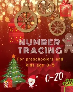 0-20 Number tracing for Preschoolers and kids Ages 3-5: Book for preschoolers and kids ages 3-5 and kindergarten.100 pages, size 8X10 inches . Tracing
