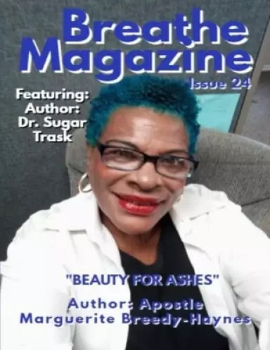 Breathe Magazine Issue 24: Beauty For Ashes