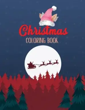 Christmas Coloring Book: Christmas Fun Grayscale Coloring Pages, Coloring Book for Adults Featuring Beautiful Winter Florals, Relaxing Flower P