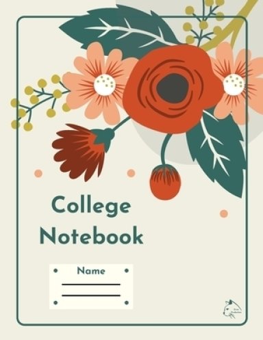 College Notebook: Student workbook | Journal | Diary | Flowers bucket cover notepad by Raz McOvoo