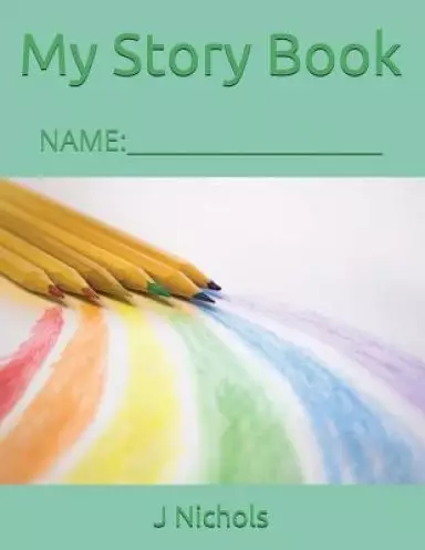 My Story Book: Name: ____________________
