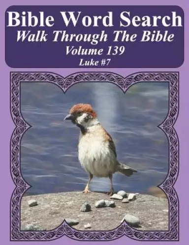 Bible Word Search Walk Through The Bible Volume 139: Luke #7 Extra Large Print