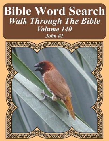 Bible Word Search Walk Through The Bible Volume 140: John #1 Extra Large Print