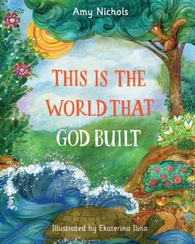 This Is the World that God Built
