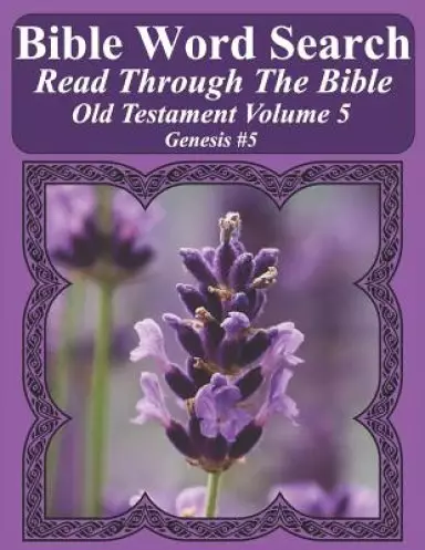 Bible Word Search Read Through The Bible Old Testament Volume 5: Genesis #5 Extra Large Print