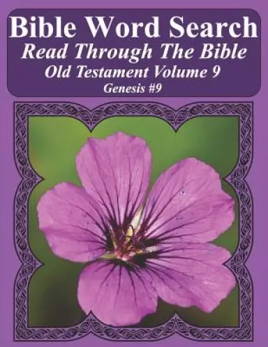 Bible Word Search Read Through The Bible Old Testament Volume 9: Genesis #9 Extra Large Print