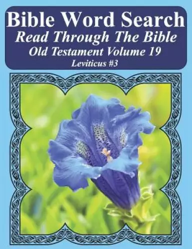 Bible Word Search Read Through The Bible Old Testament Volume 19: Leviticus #3 Extra Large Print