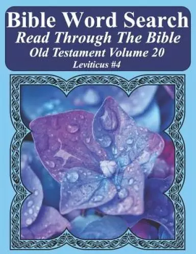 Bible Word Search Read Through The Bible Old Testament Volume 20: Leviticus #4 Extra Large Print
