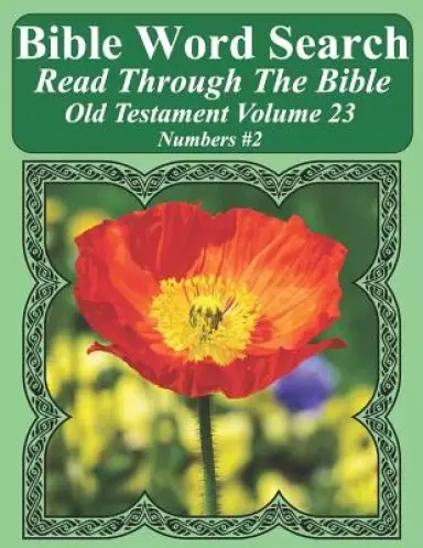 Bible Word Search Read Through The Bible Old Testament Volume 23: Numbers #2 Extra Large Print