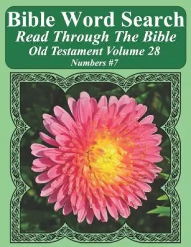 Bible Word Search Read Through The Bible Old Testament Volume 28: Numbers #7 Extra Large Print