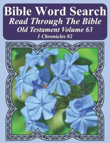 Bible Word Search Read Through The Bible Old Testament Volume 63: 1 Chronicles #2 Extra Large Print