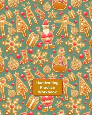 Handwriting Practice Workbook: Letter Tracing - Full Alphabet Sheets With Pictures. Improve Your Child's Writing Skills - Useful for All Ages - Xmas