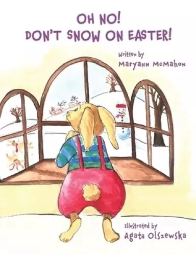 Oh No!  Don't Snow On Easter!