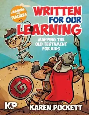 Written for Our Learning: Mapping the Old Testament for Kids