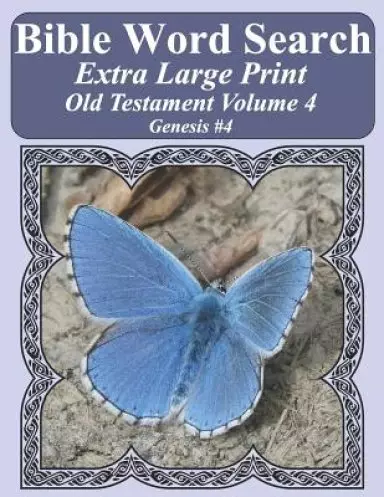 Bible Word Search Extra Large Print Old Testament Volume 4: Genesis #4