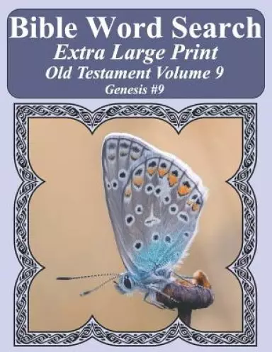 Bible Word Search Extra Large Print Old Testament Volume 9: Genesis #9