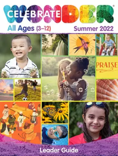 Celebrate Wonder All Ages Leader Summer 2022: Includes One Room Sunday School(r)