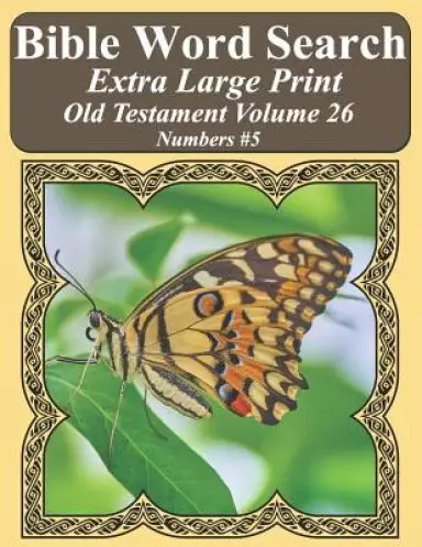 Bible Word Search Extra Large Print Old Testament Volume 26: Numbers #5