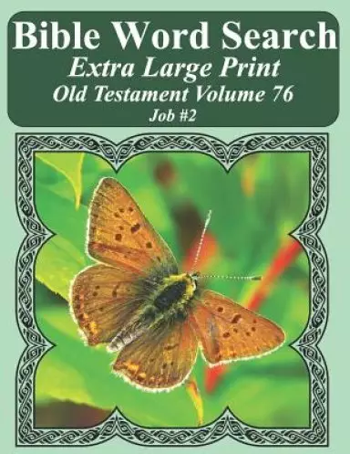 Bible Word Search Extra Large Print Old Testament Volume 76: Job #2