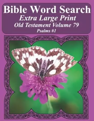 Bible Word Search Extra Large Print Old Testament Volume 79: Psalms #1
