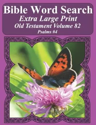 Bible Word Search Extra Large Print Old Testament Volume 82: Psalms #4