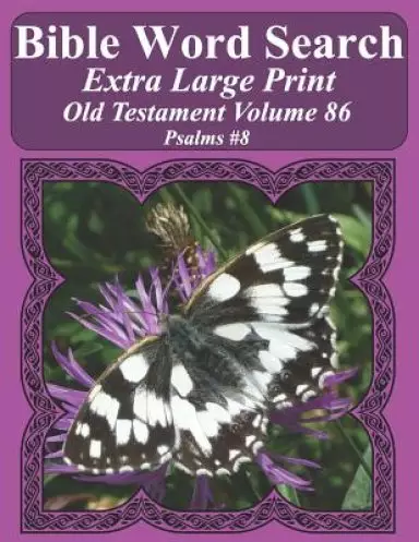 Bible Word Search Extra Large Print Old Testament Volume 86: Psalms #8