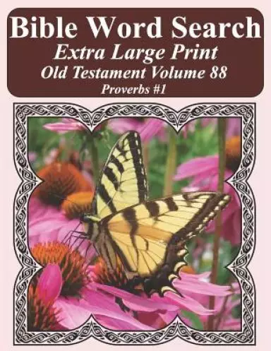 Bible Word Search Extra Large Print Old Testament Volume 88: Proverbs #1